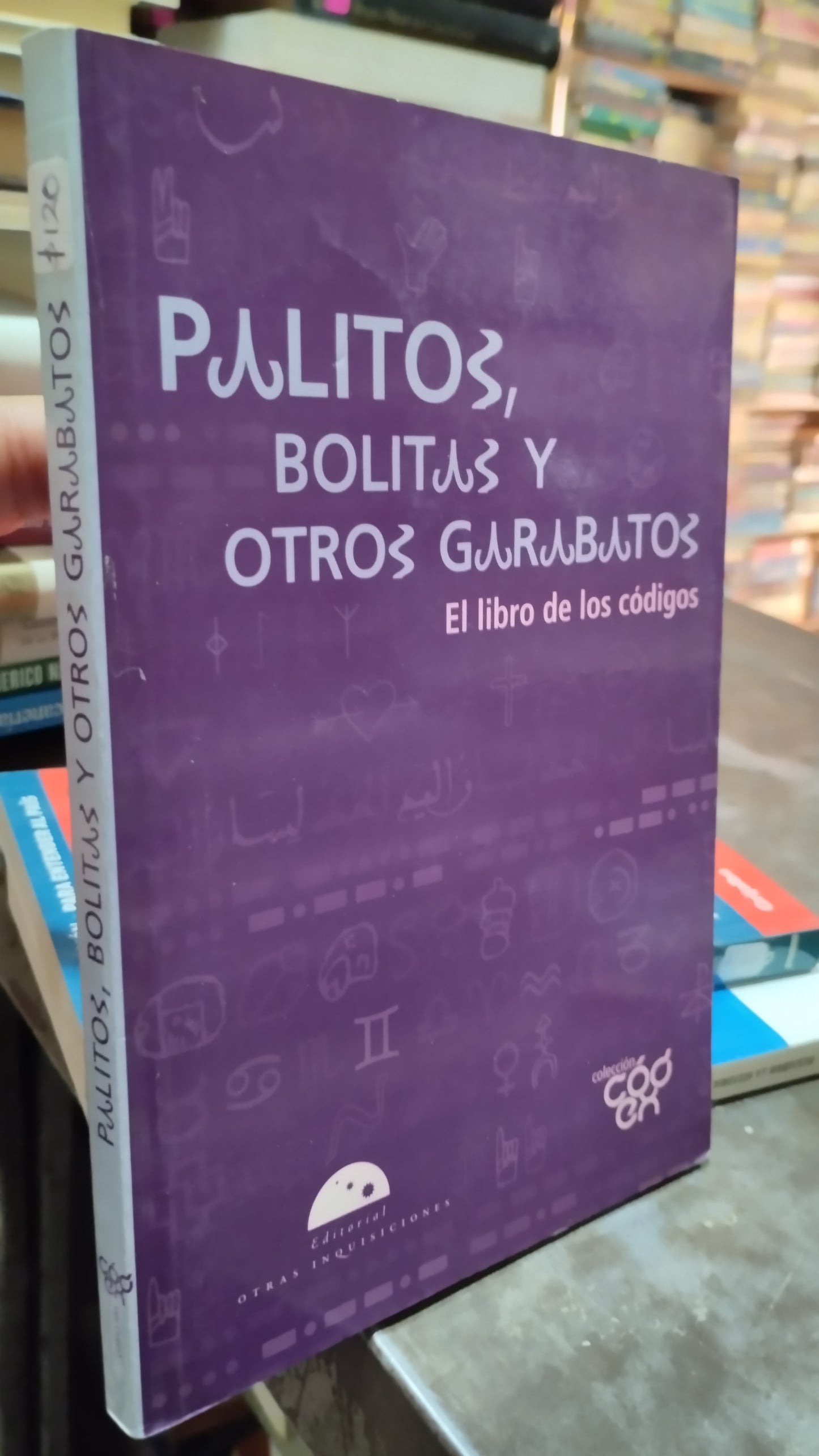 POLLITOS BOLITAS Y OTROS GARABATOS POR EDITORIAL OTRAS INQUISICIONES LIBRO USADO HISTORIA ALDAMA