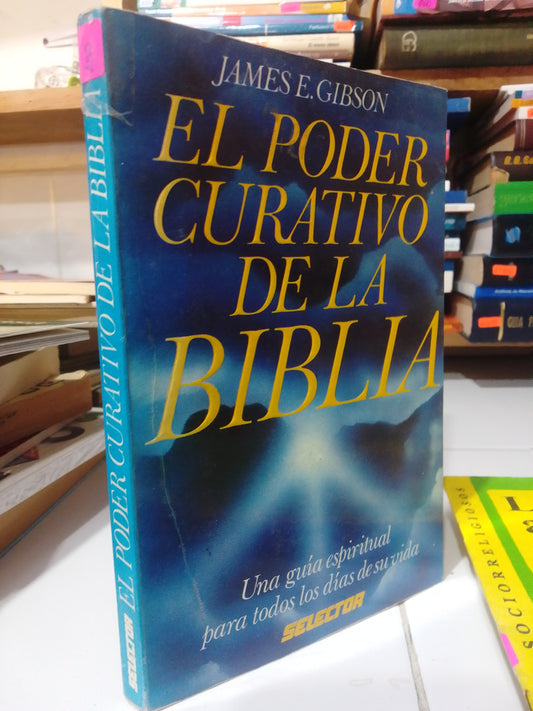 EL PODER CURATIVO DE LA BIBLIA POR JAMES E. GIBSON USADO RELIGION JUAREZ