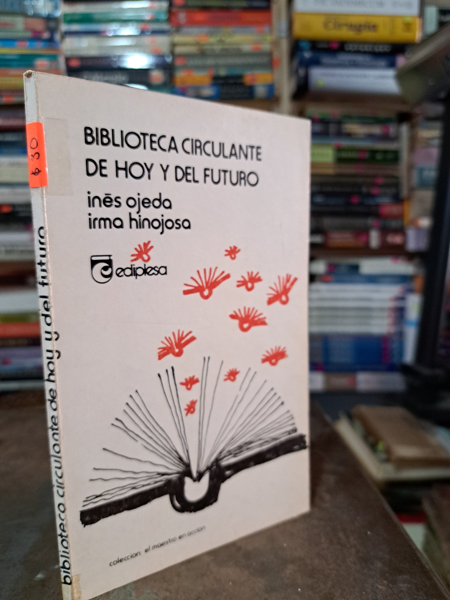 BIBLIOTECA CIRCULANTE DE HOY Y DEL FUTURO  INÉS OJEDA, IRMA HINOJOSA USADO EDUCACIÓN ALDAMA