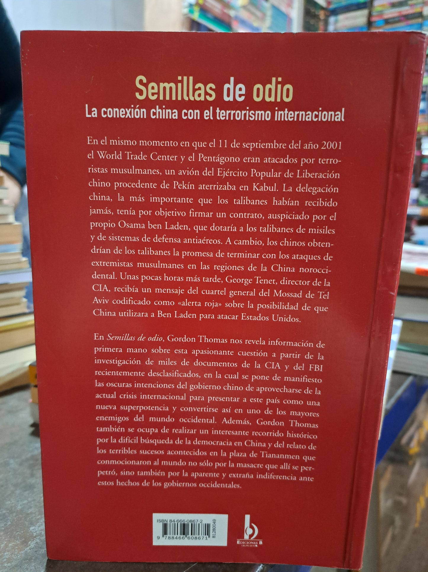 SEMILLAS DE ODIO LA CONEXION CHINA CON EL TERRORISMO INTERNACIONAL GORDON THOMAS USADO POLÍTICA ALDAMA