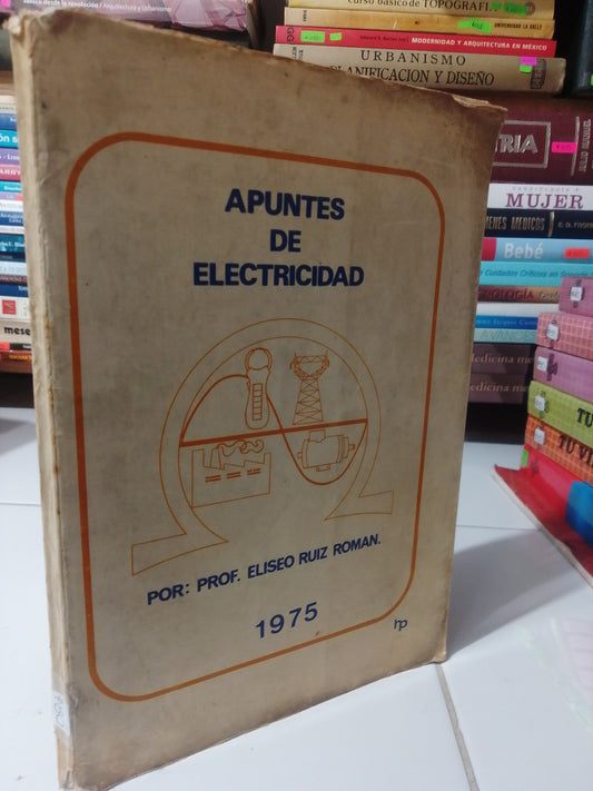 APUNTES DE ELECTRICIDAD POR ELISEO RUIZ USADO OFICIOS JUAREZ