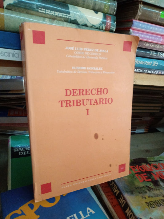 DERECHO TRIBUTARIO I POR JOSE LUIS PEREZ DE AYALA USADO DERECHO LITERARIO 207