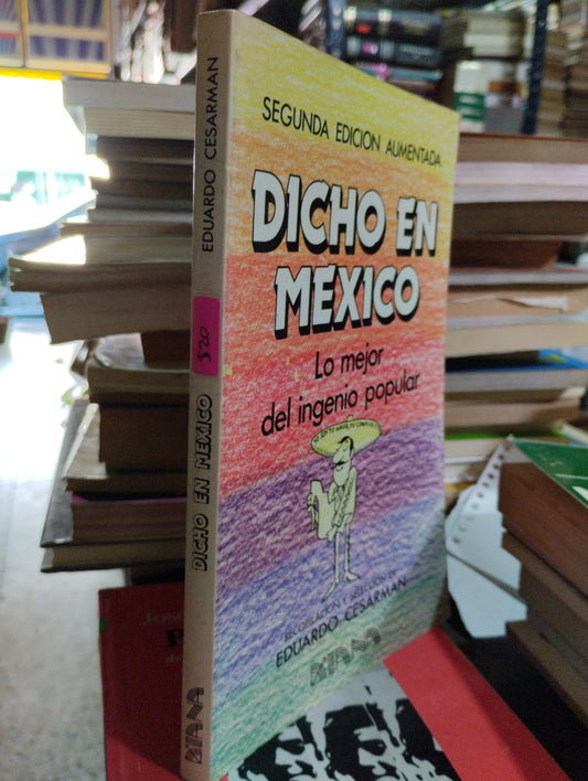 DICHO EN MEXICO POR EDUARDO CESARMAN USADO POESIA ALDAMA