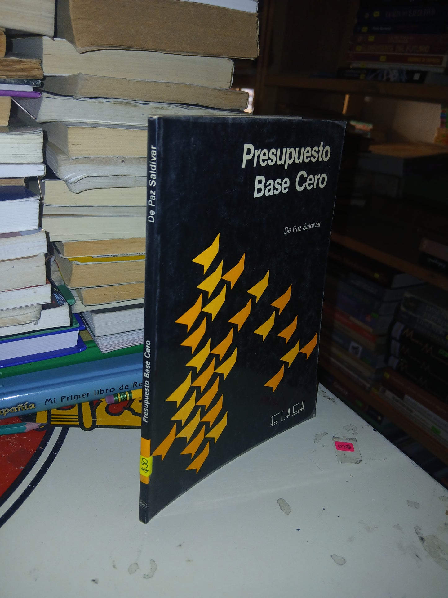 PRESUPUESTO BASE CERO POR DE PAZ SALDÍVAR USADO ADMINISTRACIÓN LITERARIO 207