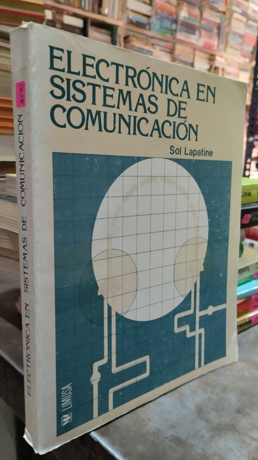 ELECTRONICA EN SISTEMAS DE COMUNICACION POR SOL LAPATINE LIBRO USADO ELECTRICIDAD ALDAMA