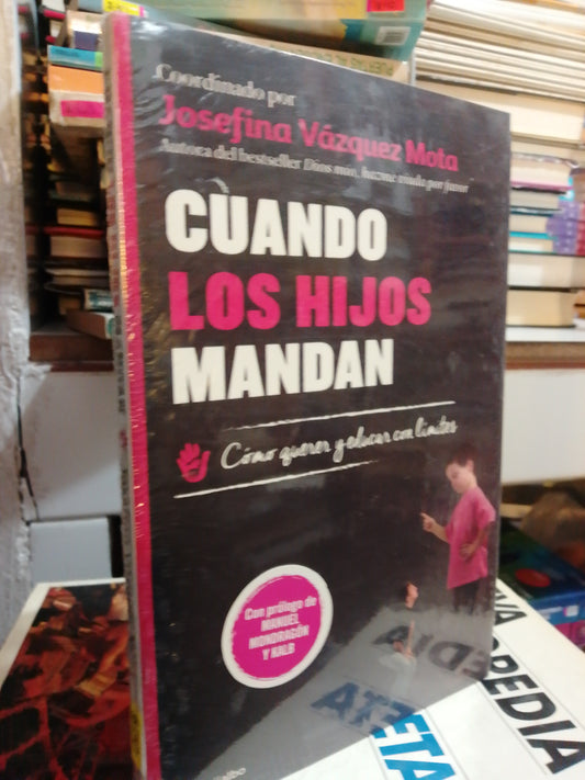 CUANDO LOS HIJOS MANDAN POR JOSEFINA VASQUEZ USADO SUP.PERSONAL JUAREZ