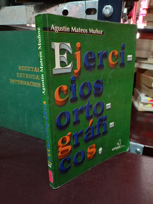 EJERCICIOS ORTOGRÁFICOS POR AGUSTÍN MATEOS MUÑOZ USADO EDUCACIÓN LITERARIO 305