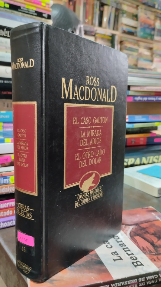EL CASO GALTON LA MIRADA DEL ADIOS EL OTRO LADO DEL DOLAR POR ROSS MACDONALD LIBRO USADO NOVELAS ALDAMA