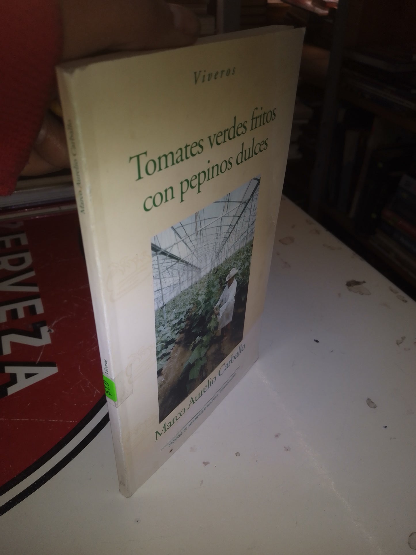 TOMATES VERDES FRITOS CON PEPINOS DULCES PO MARCO AURELIO CARBALLO USADO COCINA LITERARIO 207