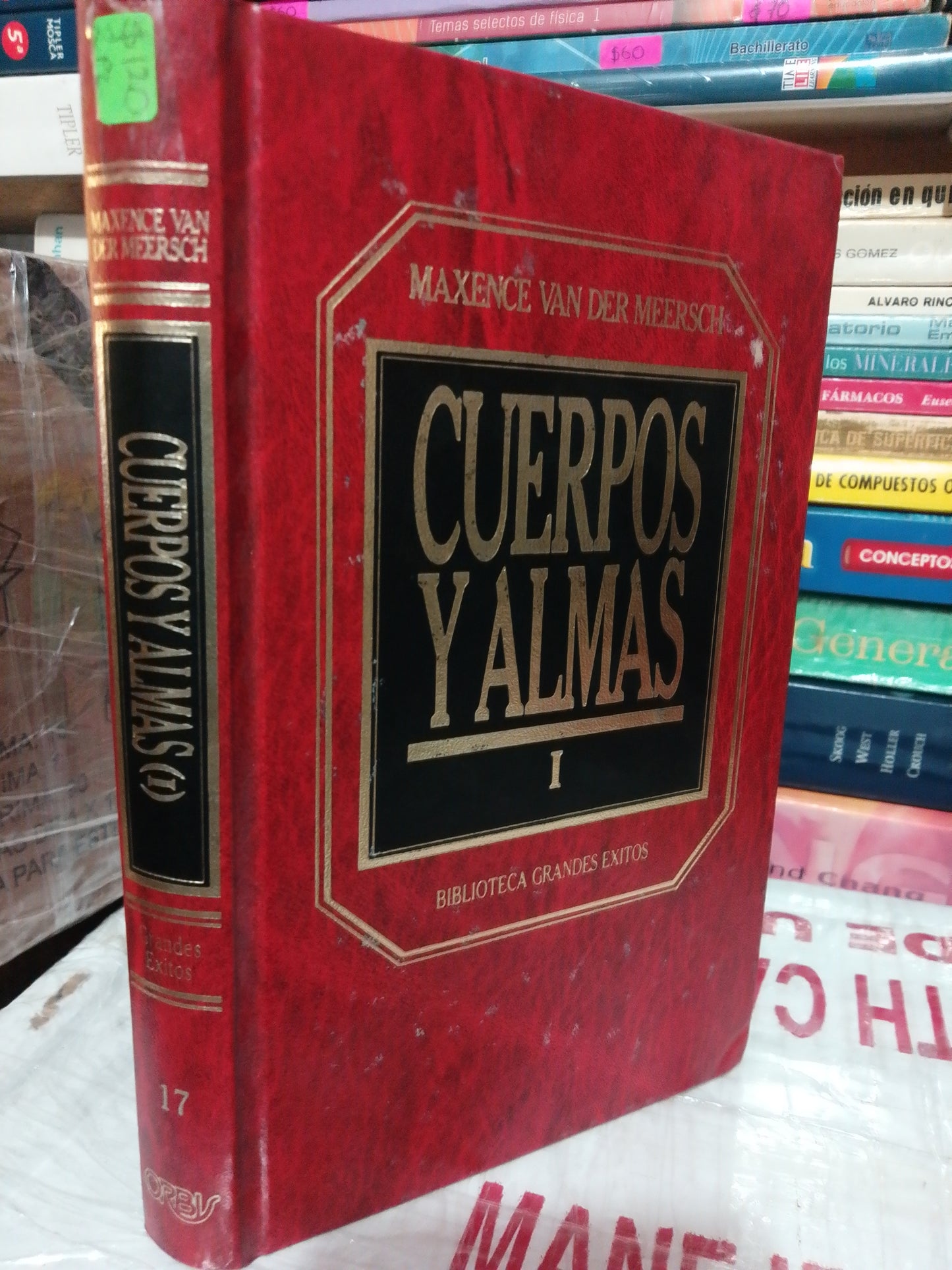 CUERPO Y ALMAS I Y II POR MAXENCE VAN DER MEERSCH USADO NOVELA JUÁREZ