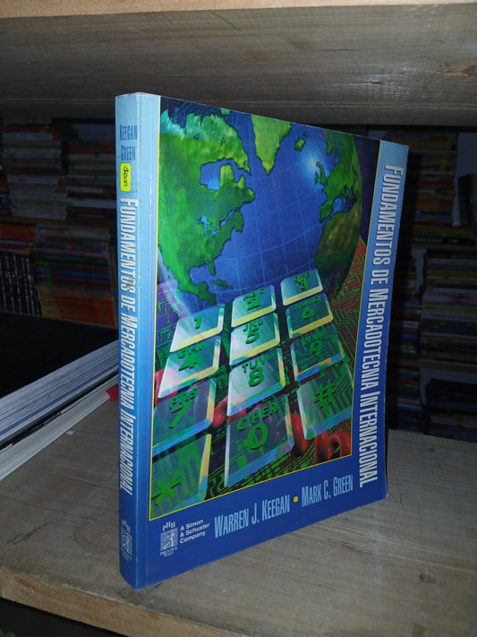 FUNDAMENTOS DE MERCADOTECNIA INTERNACIONAL POR WARREN J. KEEGAN Y MARK C. GREEN USADO MARKETING LITERARIO 207