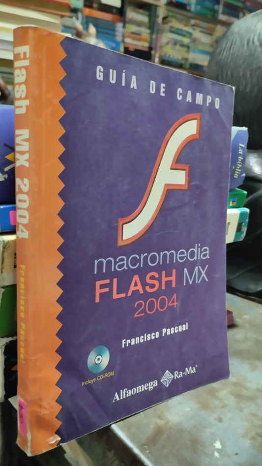 FLASH MX 2004 POR FRANCISCO PASCUAL LIBRO USADO COMPUTACION ALDAMA