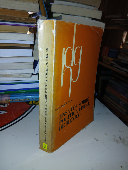 ENSAYOS SOBRE POLÍTICA FISCAL DE MÉXICO POR IGNACIO PICHARDO PAGAZA USADO DERECHO LITERARIO 207