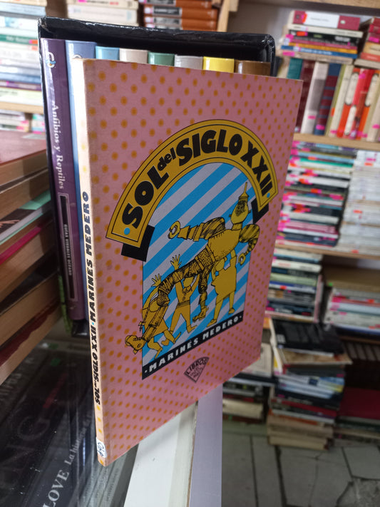 SOL DEL SIGLO XXII POR MARINÉS MEDERO USADO NOVELA JUÁREZ