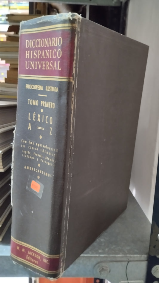 DICCIONARIO HISPANICO UNIVERSAL ENCICLOPEDIA ILUSTRADA POR W M JACKSON INC LIBRO USADO EDUCACIÓN ALDAMA