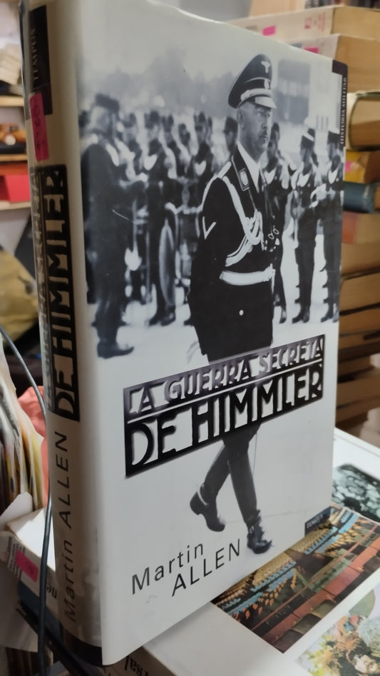 LA GUERRA SECRETA DE HIMMLER POR MARTIN ALLEN LIBRO USADO HISTORIA ALDAMA
