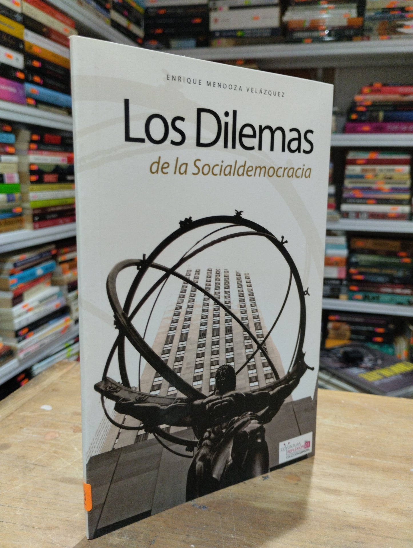 LOS DILEMAS DE LA SOCIALDEMOCRACIA POR ENRIQUE MENDOZA VELAZQUEZ USADO SOCIOLOGIA JUAREZ 515