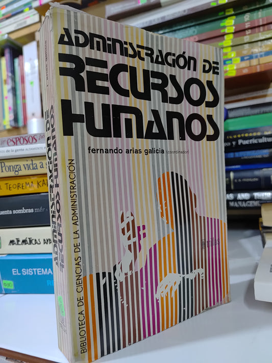 ADMINISTRACION DE RECURSOS HUMANOS POR FERNANDO ARIAS GALICIA USADO ADMINISTRACION JUAREZ 507