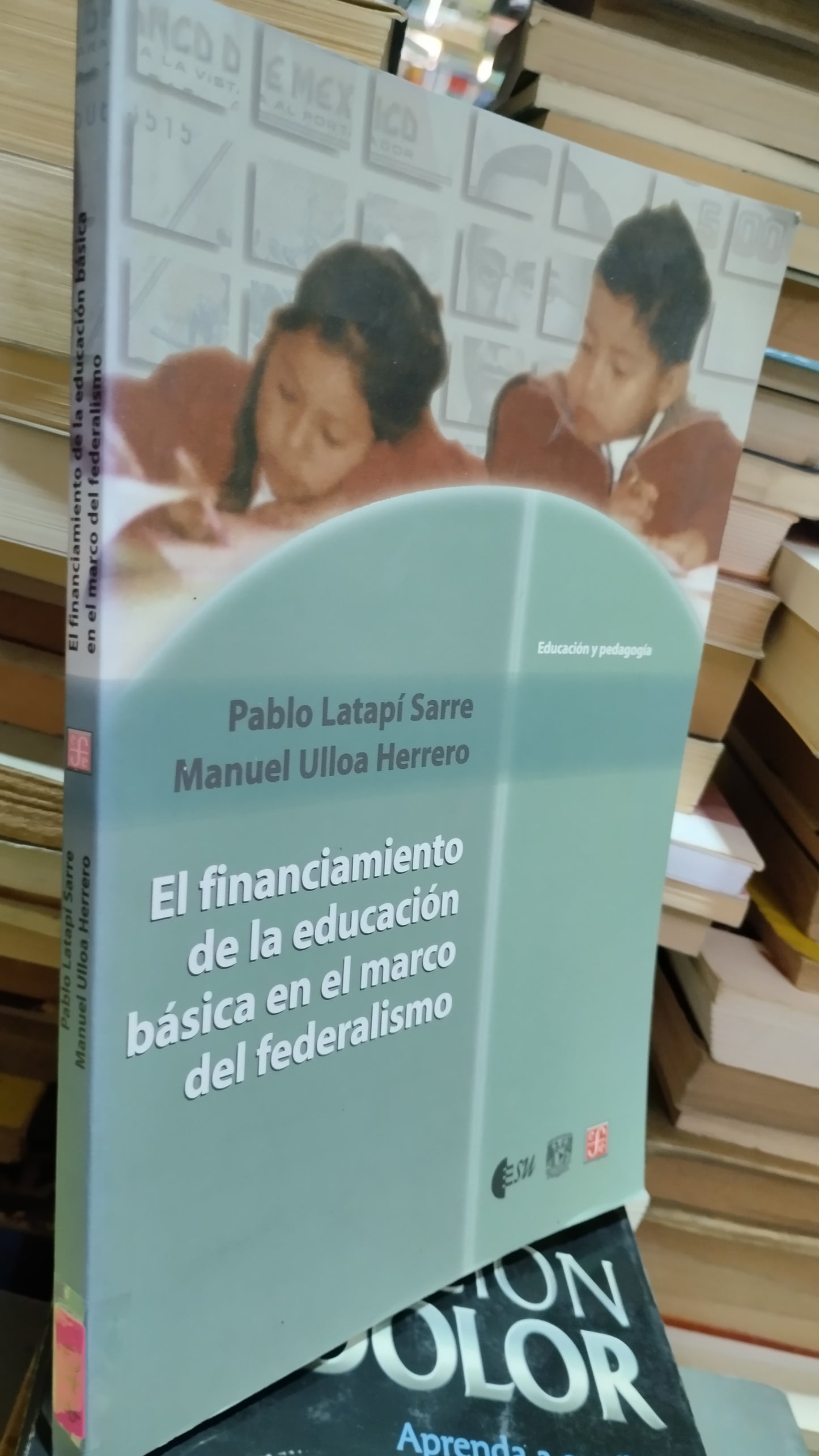 EL FINANCIAMIENTO DE LA EDUCACION BASICA EN EL MARCO DEL FEDERALISMO POR PABLO LATAPI SARRE LIBRO USADO EDUCACION ALDAMA