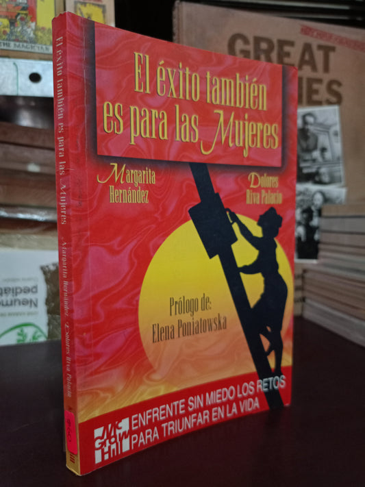 EL ÉXITO TAMBIÉN ES PARA LAS MUJERES POR MARGARITA HERNÁNDEZ Y DOLORES RIVA PALACIO USADO SUPERACIÓN PERSONAL LITERARIO 305