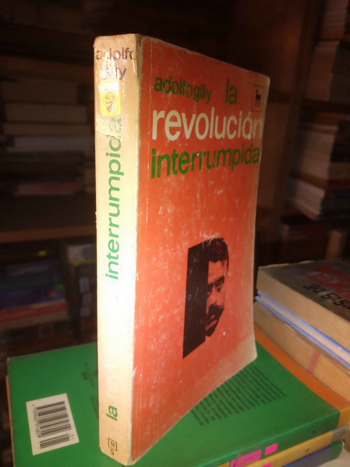 LA REVOLUCION INTERRUMPIDA POR ADOLFO GILLY USADO HISTORIA ALDAMA