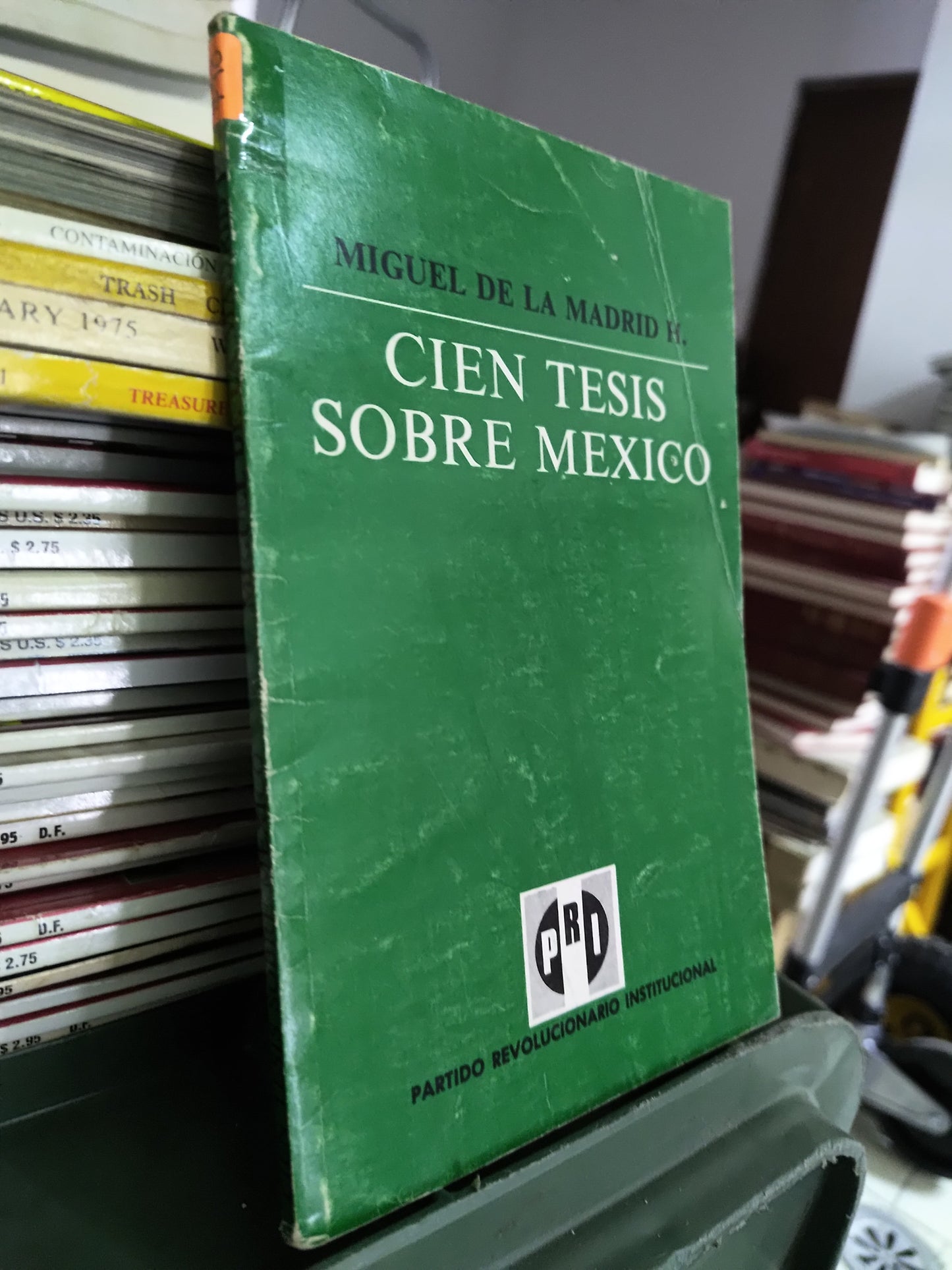 CIEN TESIS SOBRE MEXICO POR MIGUEL DE LA MADRID H. USADO POLITICA JUAREZ 515