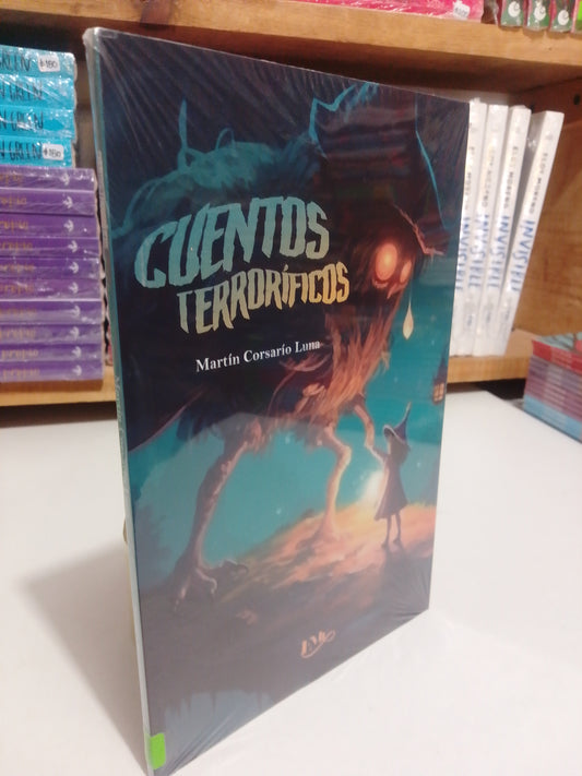 CUENTOS TERRORIFICOS POR MARTIN CORSARIO NUEVO JUAREZ