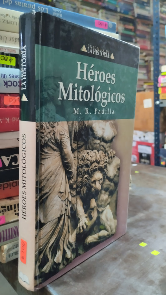 HEROES MITOLOGICOS POR M R PADILLA LIBRO USADO HISTORIA ALDAMA