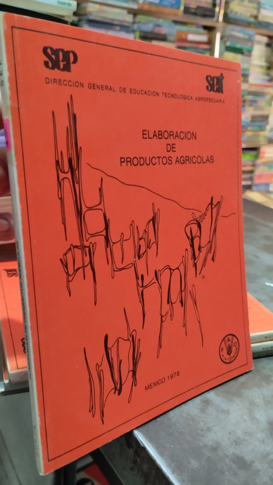 ELABORACION DE PRODUCTOS AGRICOLAS LIBRO USADO AGRICULTURA ALDAMA