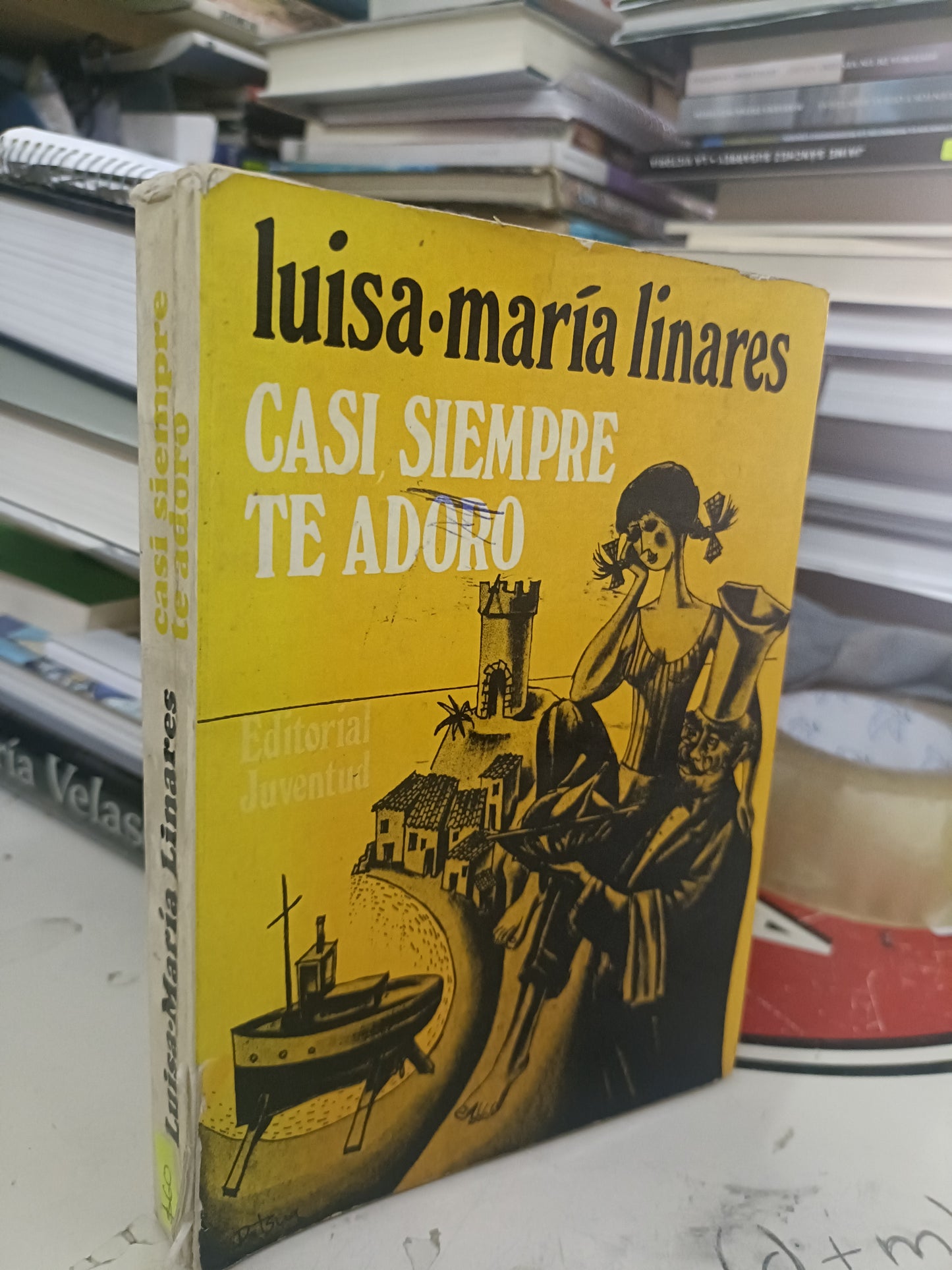 CASI SIEMPRE TE ADORO POR LUISA MARIA LINARES USADO NOVELA LITERARIO 207