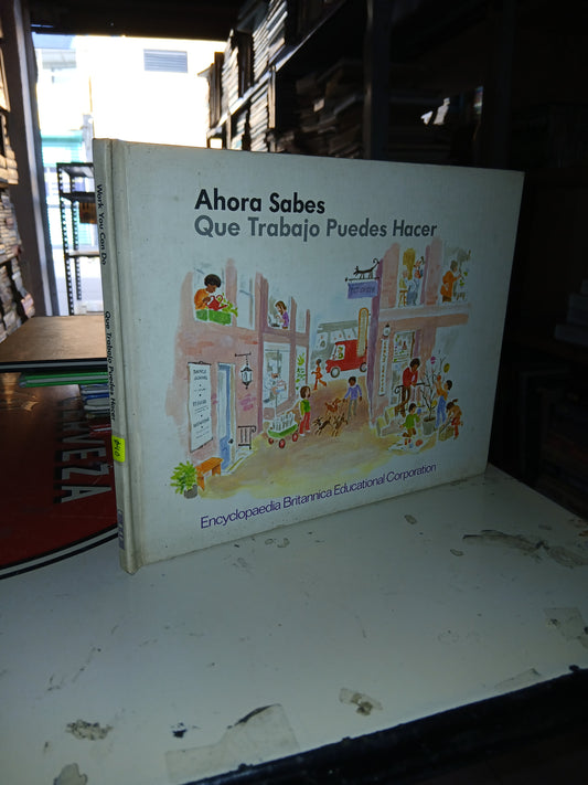 AHORA SABES QUE TRABAJO PUEDES HACER POR ANNE NEIGOFF USADO INFANTIL LITERARIO 207