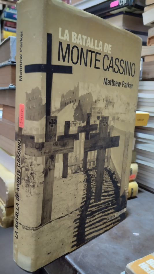 LA BATALLA DE MONTE CASSINO POR MATTHEW PARKER LIBRO HISTORIA ALDAMA