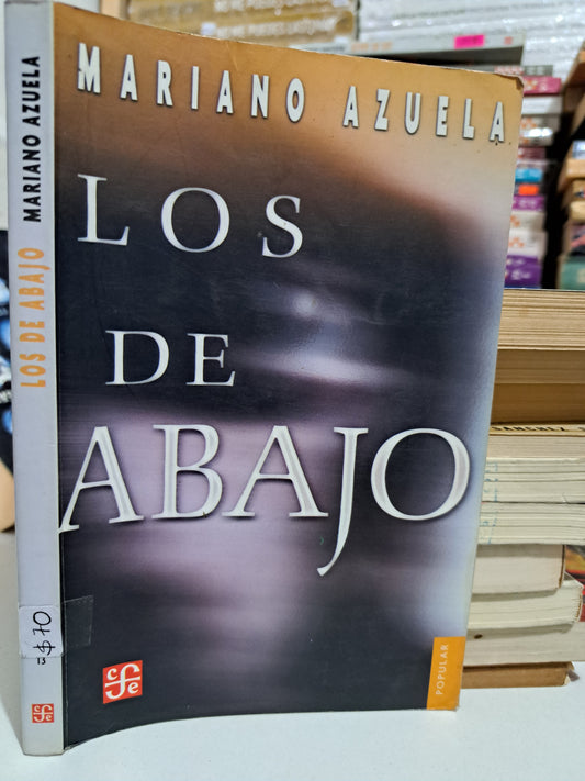 LOS DE ABAJO MARIANO AZUELA USADO NOVELA JUÁREZ