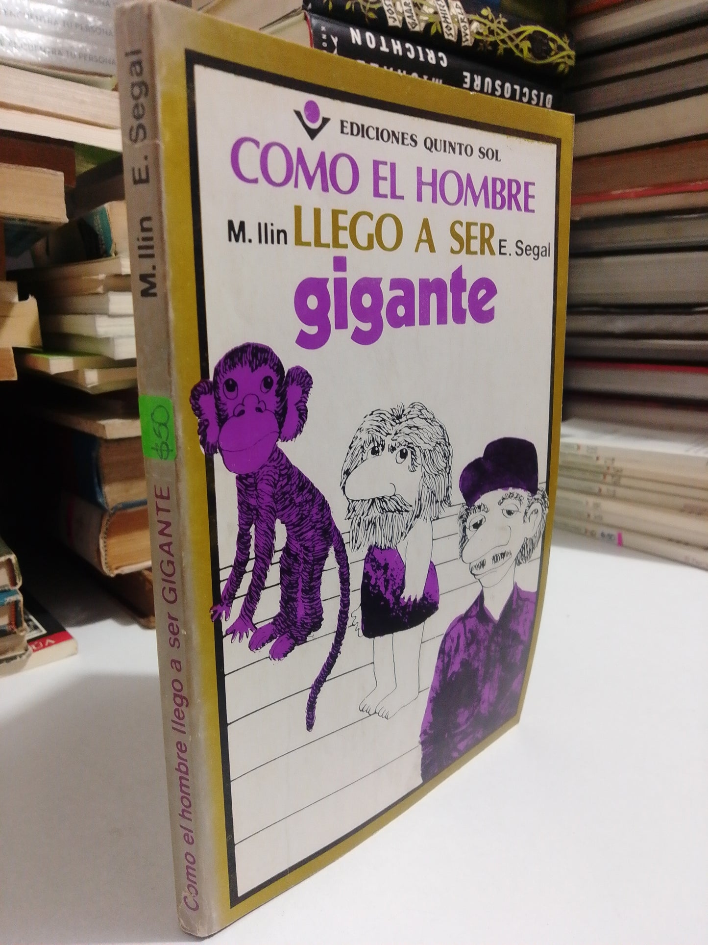 COMO EL HOMBRE LLEGO A SER GIGANTE POR M.LLIN E.SEGAL USADO NOVELA JUAREZ