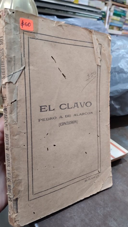 EL CLAVO POR PADRO A DE ALARCON LIBRO USADO ANTIGUO ALDAMA