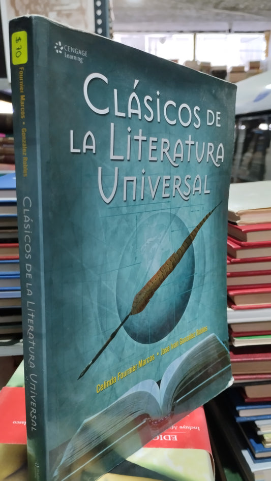CLASICOS DE LA LITERATURA UNIVERSAL POR CELINA FOURNIER MARCOS Y JOSE IVAN GONZALEZ ROBLES LIBRO USADO NOVELAS ALDAMA