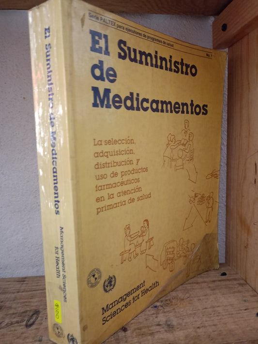 EL SUMINISTRO DE MEDICAMENTOS MANAGEMENT SCIENCES FOR HEALTH USADO SALUD LITERARIO 305