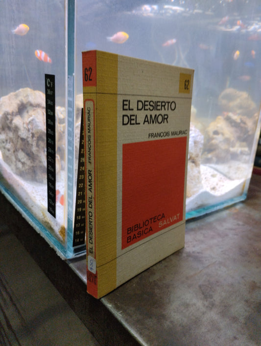 EL DESIERTO DEL AMOR POR FRANCOIS MAURIAC USADO NOVELAS ALDAMA