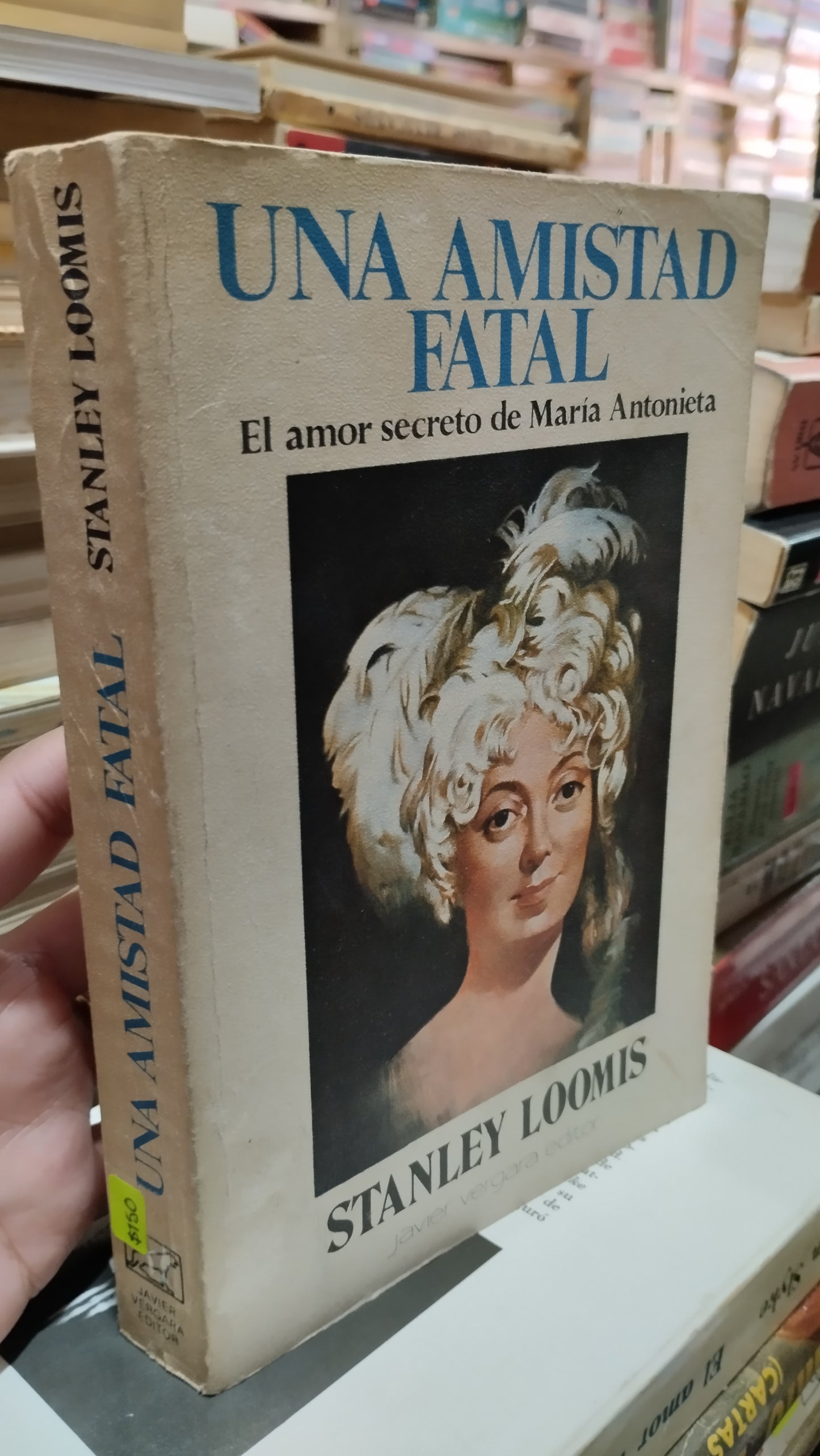 UNA AMISTAD FATAL POR STANLEY LOOMIS LIBRO USADO NOVELAS ALDAMA
