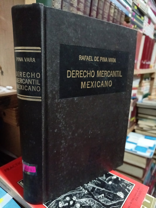 DERECHO MERCANTIL MEXICANO POR RAFAEL DE PINA VARA USADO DERECHO JUAREZ 515