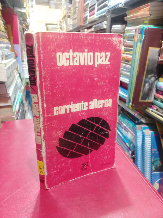 CORRIENTE ALTERNA POR OCTAVIO PAZ USADO NOVELA JUÁREZ