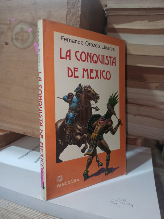 LA CONQUISTA DE MEXICO POR FERNANDO OROZCO LINARES USADO ANTIGUOS ALDAMA
