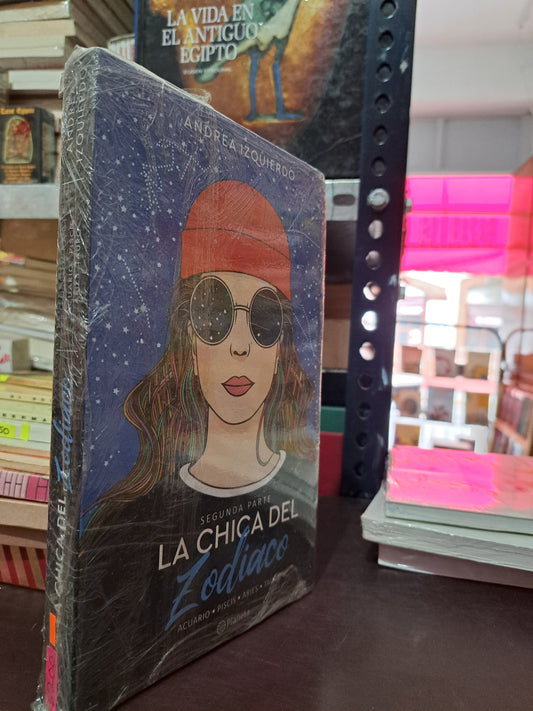 LA CHICA DEL ZODIACO SEGUNDA PARTE ANDREA IZQUIERDO NUEVO LIBROS NUEVOS LITERARIO 305