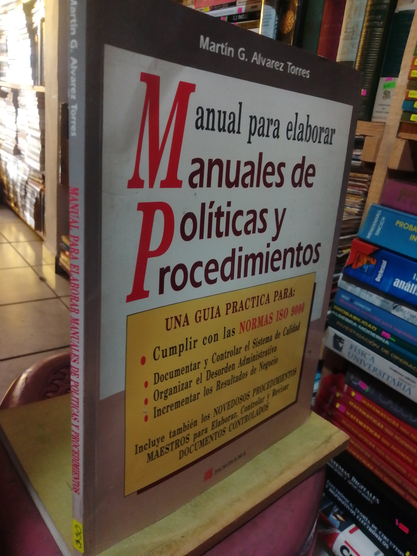 MANUAL PARA ELABORAR MANUALES DE POLITICAS Y PROCEDIMIENTOS POR MARTIN ALVAREZ TORRES USADO DERECHO JUÁREZ