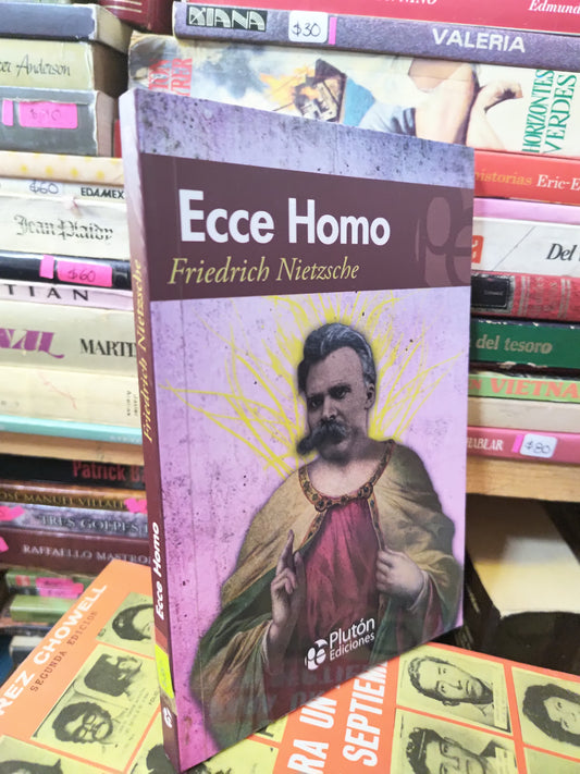 ECCE HOMO POR FRIEDRICH NIETZBECHE USADO NOVELAS JUAREZ