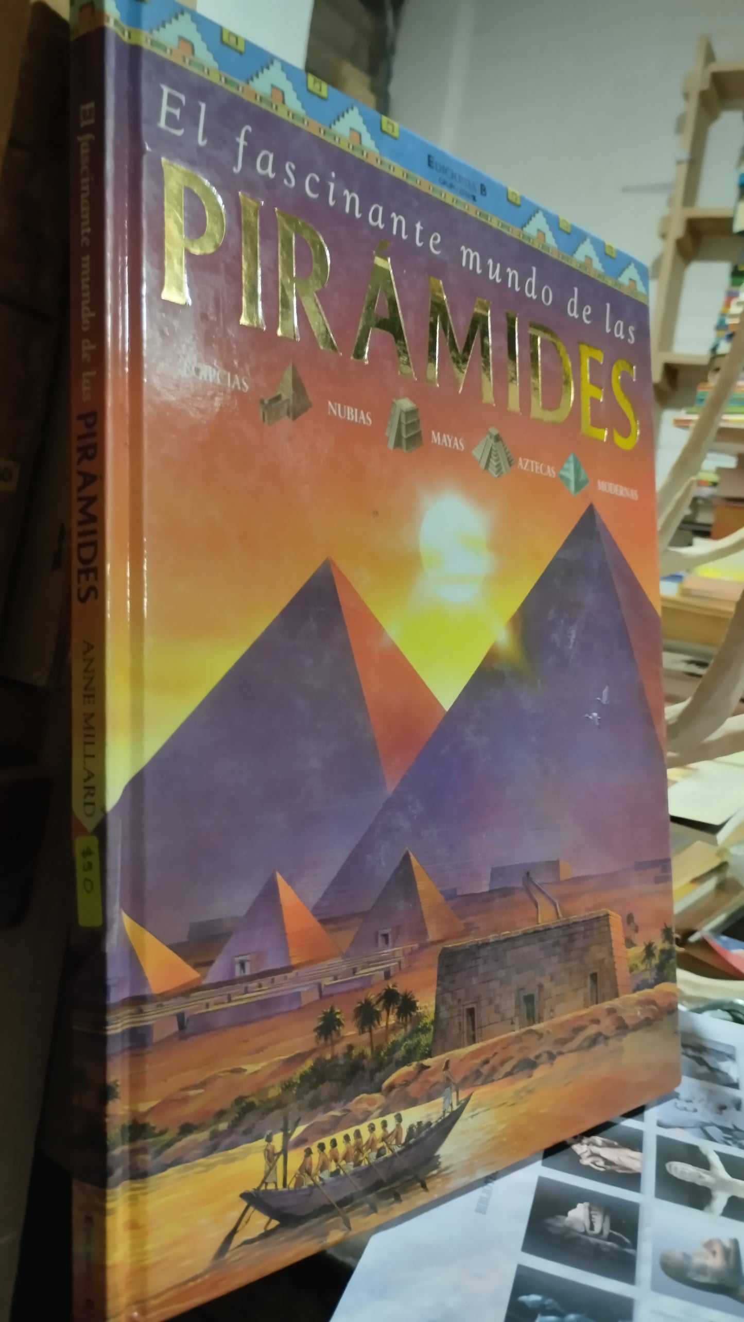 EL FASCINANTE MUNDO DE LAS PIRAMIDES POR ANNE MILLARD LIBRO USADO HISTORIA ALDAMA