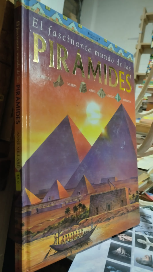 EL FASCINANTE MUNDO DE LAS PIRAMIDES POR ANNE MILLARD LIBRO USADO HISTORIA ALDAMA
