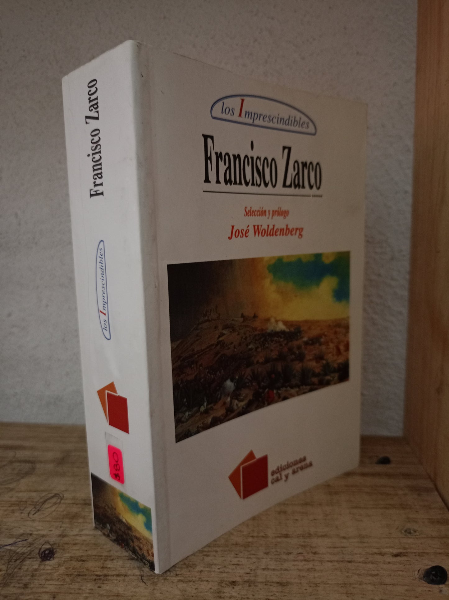 LOS IMPRESCINDIBLES DE FRANCISCO ZARCO USADO NOVELA LITERARIO 305