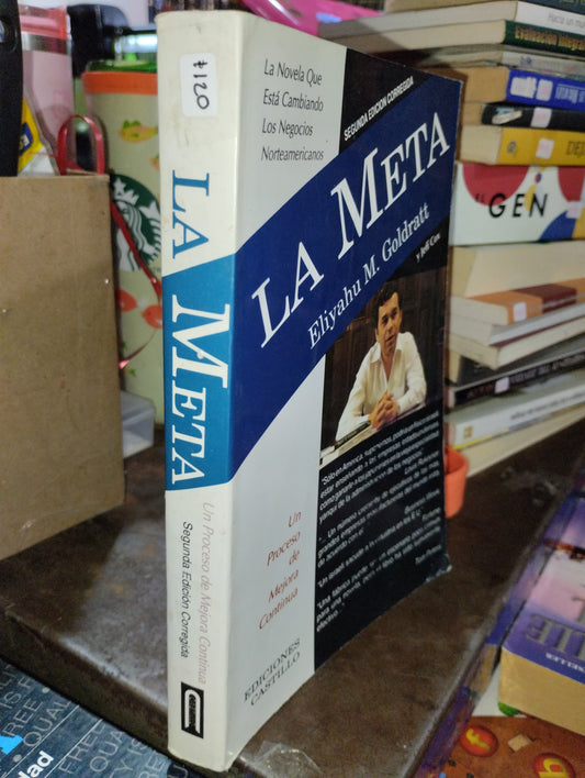 LA META POR ELIYAHU M. GOLDRATT USADO SUPERACION PERSONAL ALDAMA