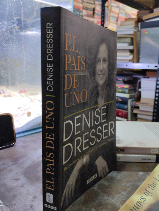 EL PAIS DE UNO POR DENISE DRESDER USADO POLITICA ALDAMA